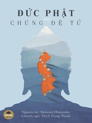 cover image of Đức Phật và chúng đệ tử